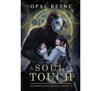 Opal Reyne A Soul to Touch (Tascabile)