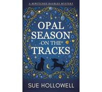 Opal Season on the Tracks