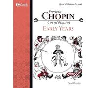 Opal Wheeler Frederic Chopin, Son of Poland, Early Years (Tascabile)