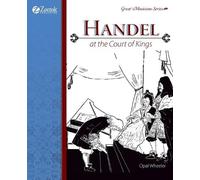 Opal Wheeler Handel at the Court of Kings (Tascabile)