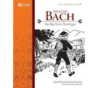 Opal Wheeler Sybil Deucher Sebastian Bach, The Boy from Thuringia (Tascabile)
