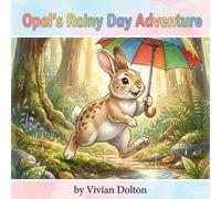Opal's Rainy Day Adventure