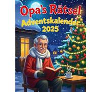 Opa's Rätsel Adventskalender 2025: Senioren-Adventskalender für Oma | über 15 verschiedene Rätselarten