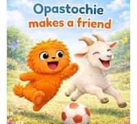 Opastochie makes a friend: Some new friends may look or act different, but they can become the best of pals