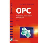 OPC Fundamentals, Implementation and Application