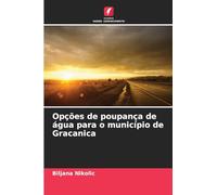 Opções de poupança de água para o município de Gracanica