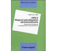 OPD-2. Diagnosi psicodinamica operazionalizzata. Manuale per la diagnosi e la pianificazione del trattamento