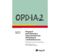 OPD-IA-2. Diagnosi psicodinamica operazionalizzata nell'infanzia e nell'adolesce