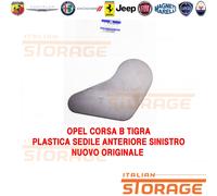 OPEL CORSA B TIGRA PLASTICA SEDILE ANTERIORE SINISTRO NUOVO ORIGINALE 90366308