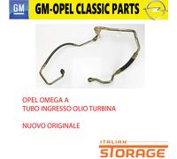 OPEL OMEGA A TUBO INGRESSO OLIO TURBINA NUOVO ORIGINALE 860712 90299999