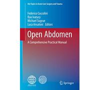 Open Abdomen: A Comprehensive Practical Manual