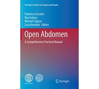 Open Abdomen: A Comprehensive Practical Manual