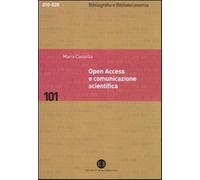 Open Access e comunicazione scientifica - Cassella Maria