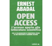 Open Access. L'accesso aperto alla letteratura scientifica