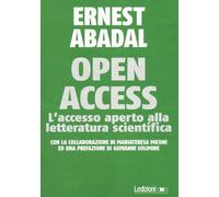 Open Access. L'accesso aperto alla letteratura scientifica