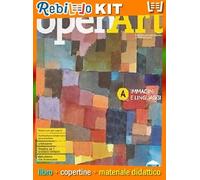 OPEN ART - PACK (A + B + LABORATORIO DELLE COMPETENZE) (9788805078158) - Libro Scolastico + Kit Scuola con Copertine Rebillo