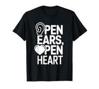 Open Ears Open Heart Empatia Messaggio di ascolto Maglietta