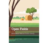 Open Fields: Serene Nature Views for Creative Coloring