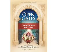 Open Gates to Chanukah and Purim