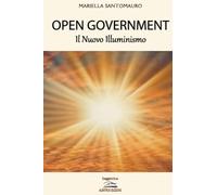 OPEN GOVERNMENT: Il Nuovo Illuminismo