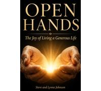 Open Hands: The Joy of Living a Generous Life
