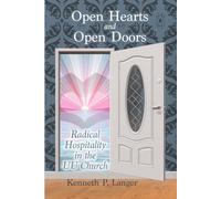 Open Hearts and Open Doors: Radical Hospitality in the UU Church