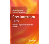 Open Innovation Labs: Unlocking Organizational Innovation Capacity