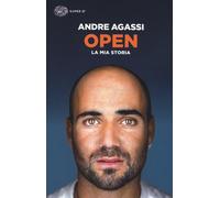 Open. La mia storia - Agassi Andre