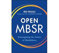 Open MBSR: Reimagining the Future of Mindfulness