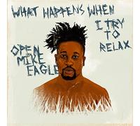 Open Mike Eagle - What Happens When I Try To Relax