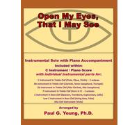 Open My Eyes, That I May See: Instrumental Solo with Piano Accompaniment