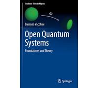 Open Quantum Systems: Foundations and Theory