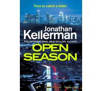 Open Season: The unputdownable new Alex Delaware thriller from the interna...