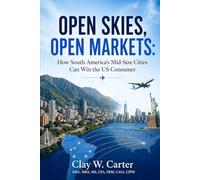 Open Skies, Open Markets: How South America's Mid-Size Cities Can Win the US Consumer