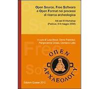 Open source, free software e open format nel processi di ricerca archeologica