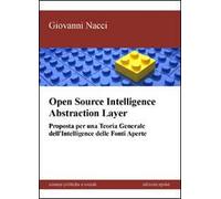 Open source intelligence abstraction layer. Proposta per una teoria generale dell'intelligence delle fonti aperte