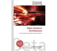 Open Systems Architecture: Data Processing, OSI Model, Cognitive Networks