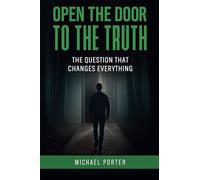 Open the Door to the Truth