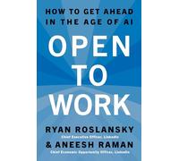 Open to Work: The essential guide, from the LinkedIn CEO, to building confidence and achieving career success in the age of AI. Brand new for 2026