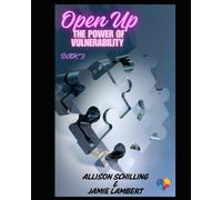 Open Up - The Power of Vulnerability: 3
