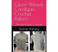 Open Weave Cardigan Crochet Pattern: On the Hook Crochet