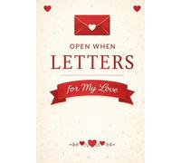 Open When Letters: For My Love