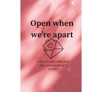 Open when we’re apart: Letters for late nights, busy days, and everything in between