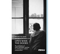 Open Wide the Doors. The contribution of Luigi Giussani's teaching to contemporary medical professionalism