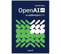 OpenAI API w aplikacjach C#