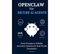 OpenClaw for Secure AI Agents: From Prompts to Reliable Execution Systems for Real-World Automation