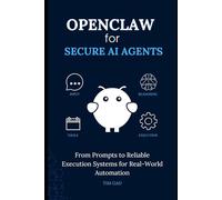 OpenClaw for Secure AI Agents: From Prompts to Reliable Execution Systems for Real-World Automation
