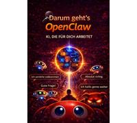 OpenClaw: KI, die für dich arbeitet