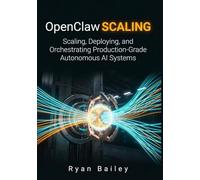 OpenClaw Scaling: Scaling, Deploying, and Orchestrating Production-Grade Autonomous AI Systems