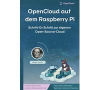 OpenCloud auf dem Raspberry Pi: Schritt für Schritt zur eigenen Open-Source-Cloud